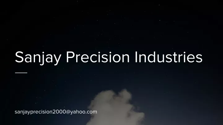 sanjay precision industries
