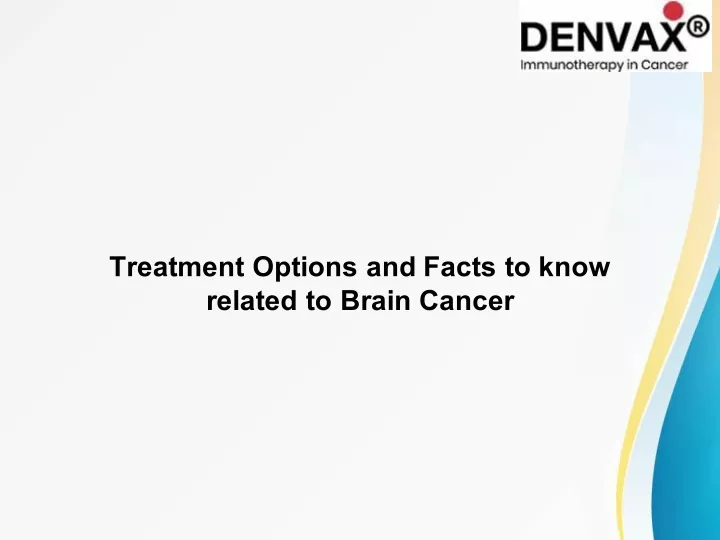 treatment options and facts to know related