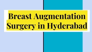 Breast Augmentation Surgery in Hyderabad