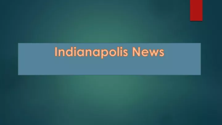 indianapolis news