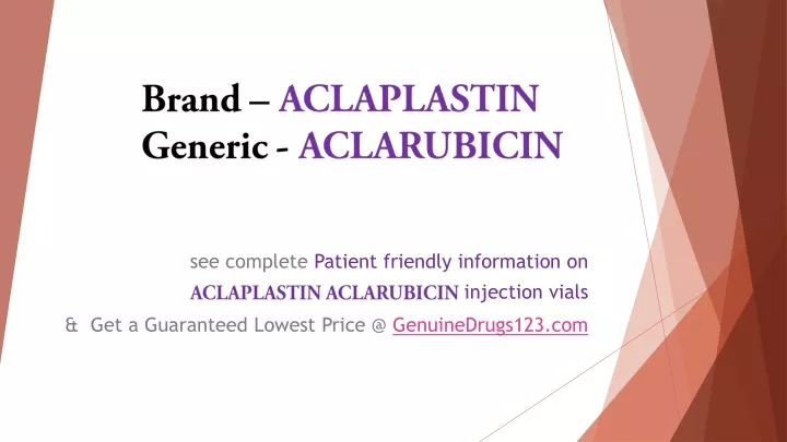 brand aclaplastin generic aclarubicin