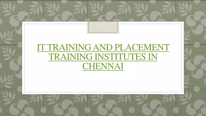 it training and placement training institutes in chennai