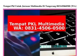 Tempat Pkl Untuk Jurusan Multimedia Di Tangerang Ô83I~45Ô6~Ô5ÔÔ{WA}