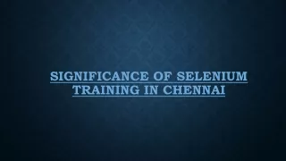 Significance of Selenium Training in Chennai