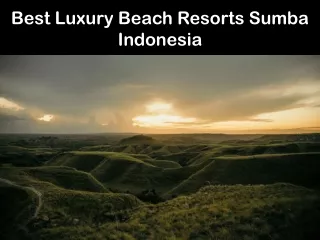 Best Luxury Beach Resorts Sumba Indonesia