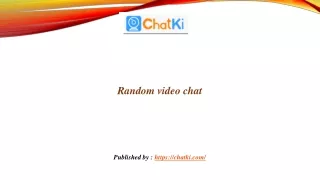 random video chat published by https chatki com