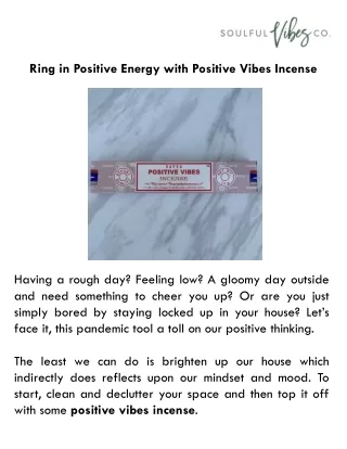 Ring in Positive Energy with Positive Vibes Incense