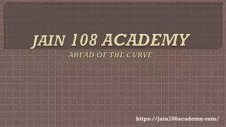 jain 108 academy ahead of the curve