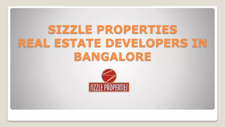 sizzle properties real estate developers in bangalore