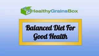 Balanced Diet for Good Health