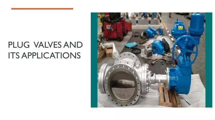 plug valves and its applications