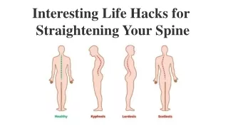 Interesting Life Hacks for Straightening Your Spine