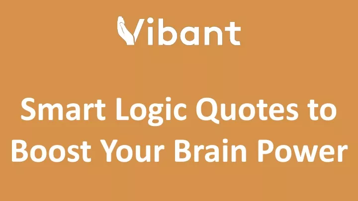 smart logic quotes to boost your brain power