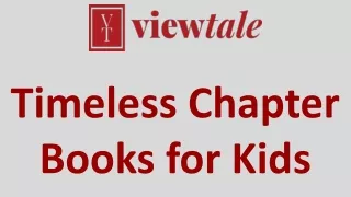 Timeless Chapter Books for Kids