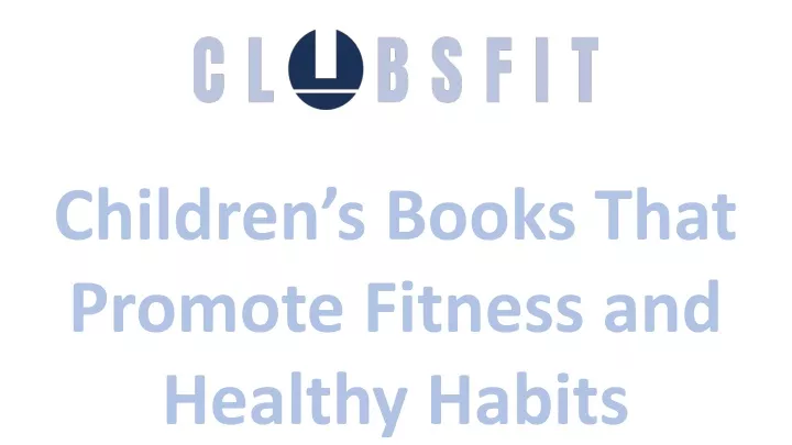 children s books that promote fitness and healthy