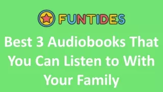 Best 3 Audiobooks That You Can Listen to With Your Family