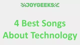 4 Best Songs About Technology