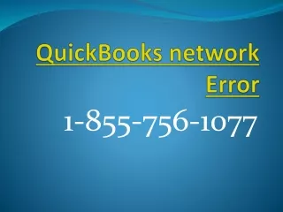 Connect with us on 1-855-756-1077 to get immediate service for QuickBooks network Error when processing payment