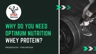 Why do you need Optimum Nutrition Whey Protein?