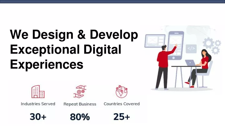 we design develop exceptional digital experiences