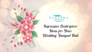 Impressive Centerpiece Ideas for Your Wedding Banquet Hall