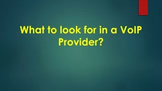 What to look for in a VoIP Provider