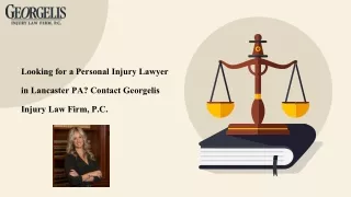 Looking for Personal Injury Lawyer in Lancaster PA? Contact Georgelis Injury Law Firm, P.C.