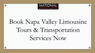 Book Napa Valley Limousine Tours & Transportation Services Now