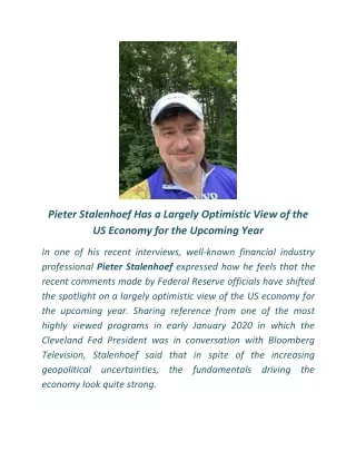 pieter stalenhoef has a largely optimistic view