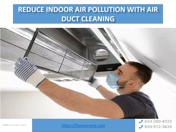 reduce indoor air pollution with air duct cleaning