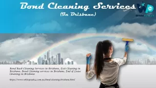 Bond Cleaning Services in Brisbane | Bond Cleaners in Brisbane | Bond Back Cleaning in Brisbane | End of Lease Cleaning