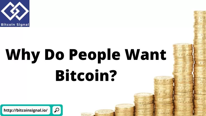 why do people want bitcoin