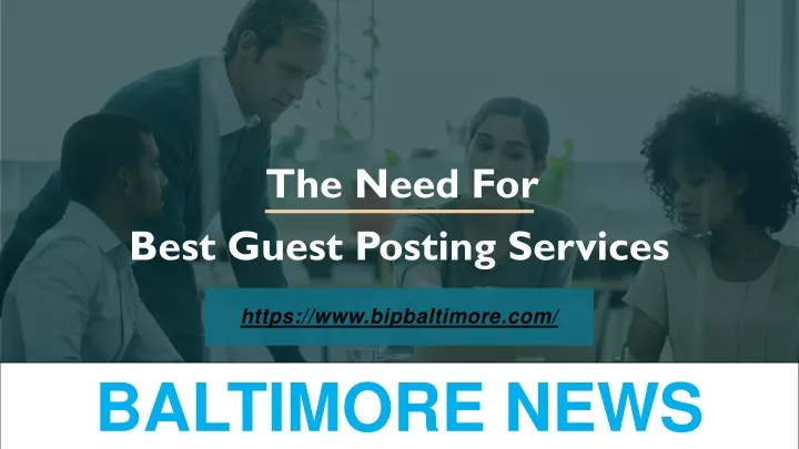 the n eed for best guest posting services