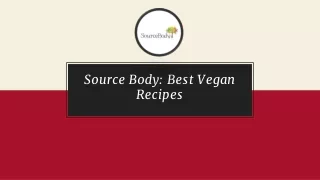 Best Vegan Dinner Recipes – Source Body