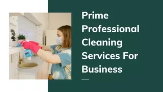 Prime Professional Cleaning Services For Business