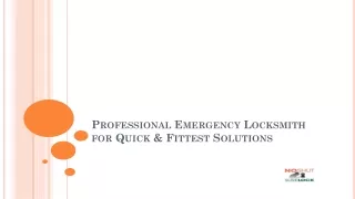 Professional Emergency Locksmith for Quick & Fittest Solutions