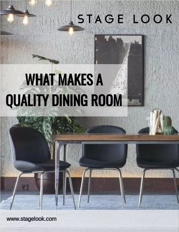 what makes a quality dining room
