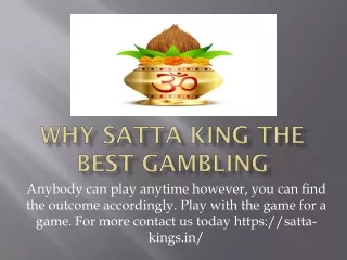 WHY SATTA KING THE BEST GAMBLING SITE