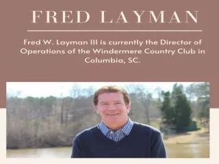 Fred Layman The Director of Operations