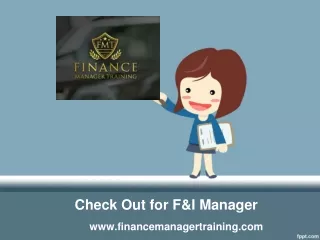 Check Out for F&I Manager - www.financemanagertraining.com