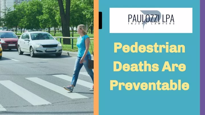 pedestrian pedestrian deaths are deaths