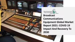 broadcast communications equipment global market