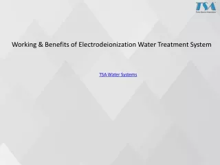 Working and benefits of electrodeionization water treatment system