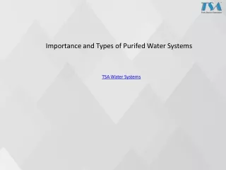 Importance and Types of Purifed Water Systems