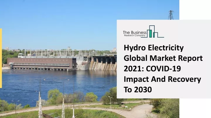 hydro electricity global market report 2021 covid