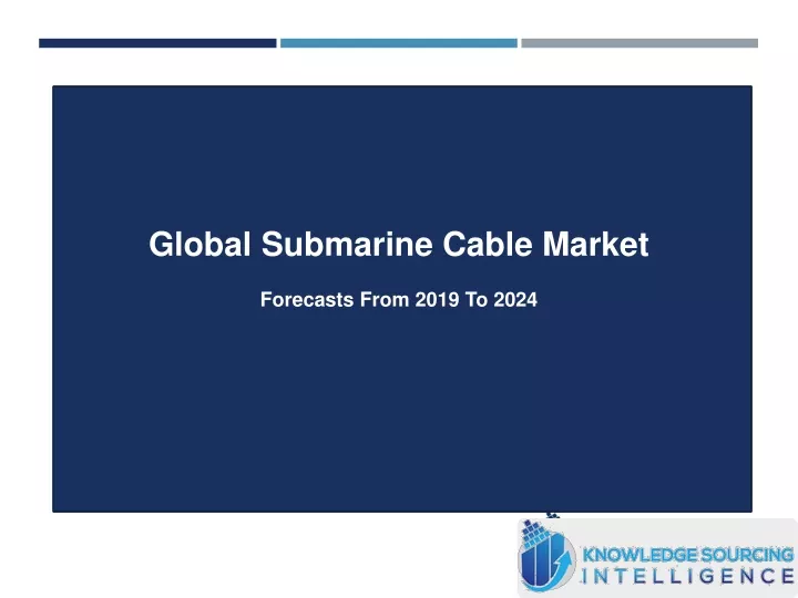 global submarine cable market forecasts from 2019