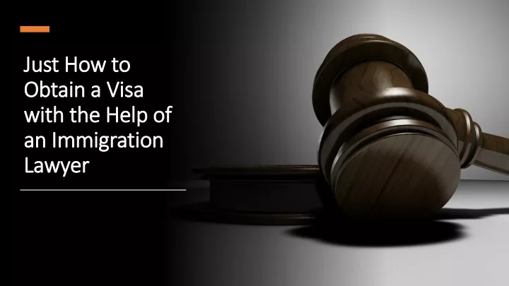 just how to obtain a visa with the help of an immigration lawyer