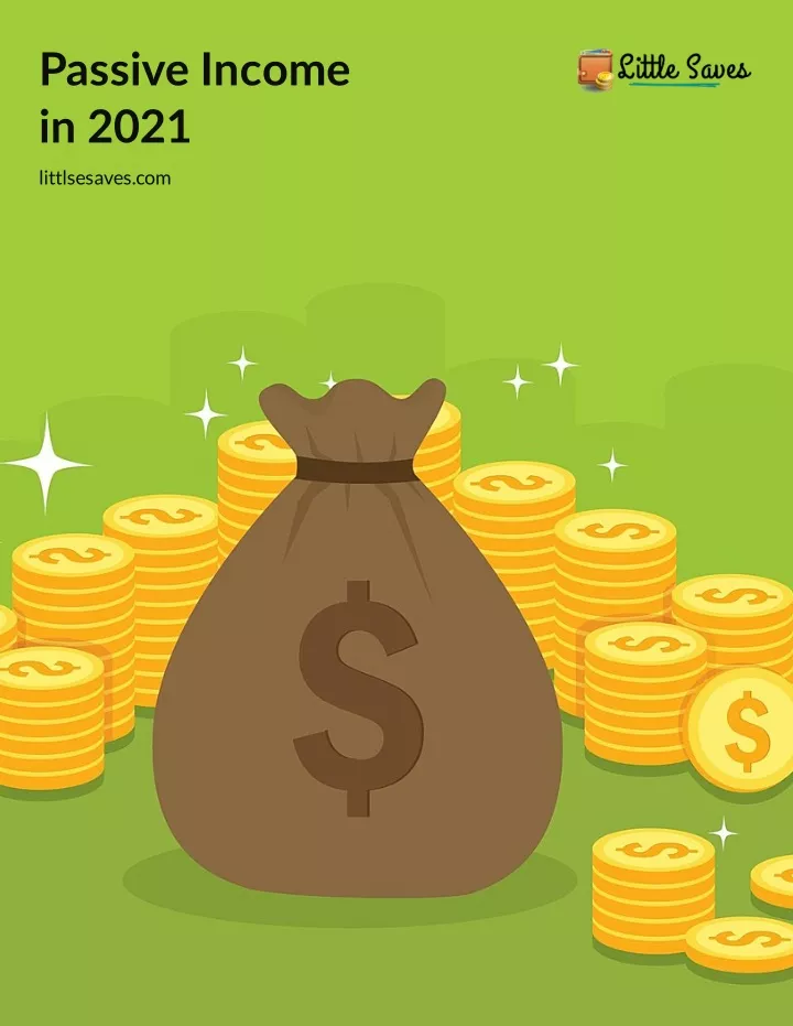 passive income in 2021 littlsesaves com