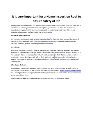 It is very important for a Home Inspection Roof to ensure safety of life