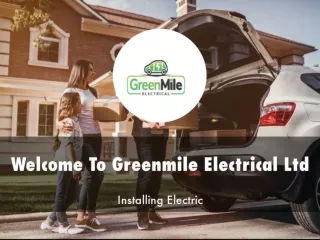 Detail Presentation About Greenmile Electrical Ltd